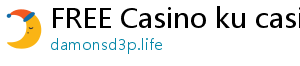 FREE Casino ku casino